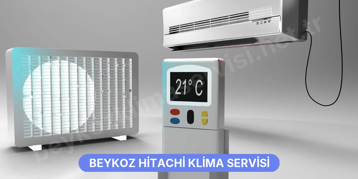 Beykoz Hitachi Klima Servisi