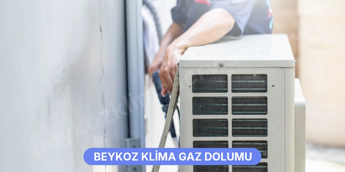 Beykoz Klima Gaz Dolumu